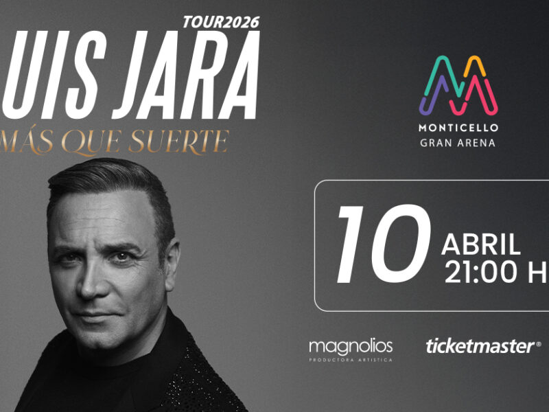 Luis Jara Gran Arena Monticello 2026
