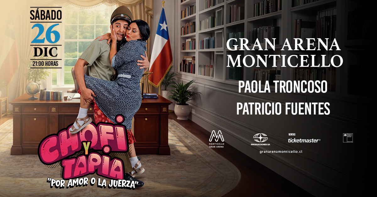 Chofi y Tapia Gran Arena Monticello 2026