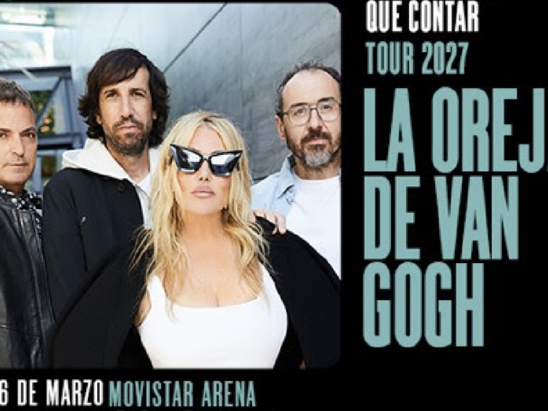 La Oreja de Van Gogh Movistar Arena 2027